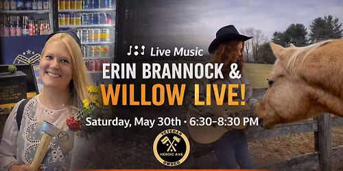 \ud83c\udfa4 Erin Brannock & Willow LIVE @HEROIC AXE!