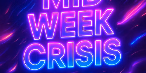 MID WEEK CRISIS MILWAUKEE