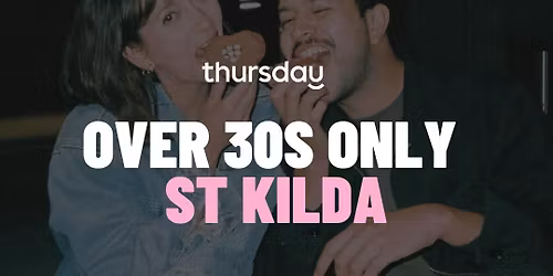 Thursday | Loud Mouth (Over 30s) | St Kilda