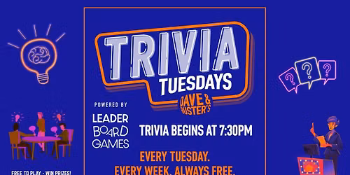 Trivia Night | Dave & Buster's South Austin TX - TUE 730p @LeaderboardGames