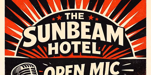 Open Mic at The Sunbeam Hotel 25.04.26 - 8pm til late