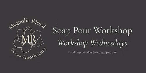 Workshop Wednesdays: Soap Pour Workshop