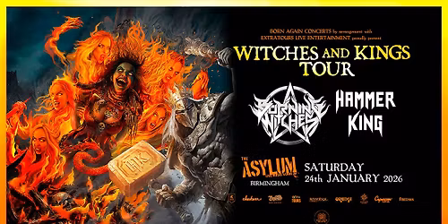 BURNING WITCHES x HAMMER KING at The Asylum - Birmingham