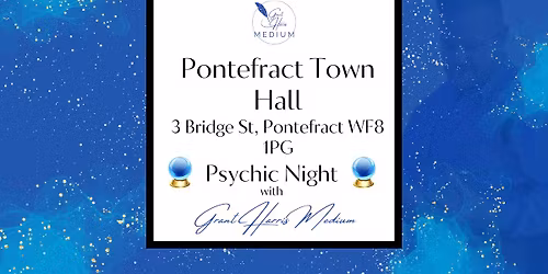 Pontefract Town Hall - Evening of Mediumship