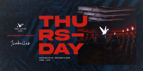 Isabelle's - Thursday's Grey Goose Girls Night | Guestlist & Bottle Service