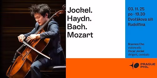 Orchestr\u00e1ln\u00ed \u0159ada Prague Philharmonia | Brannon Cho (Violoncello) Oscar Jockel - dirigent