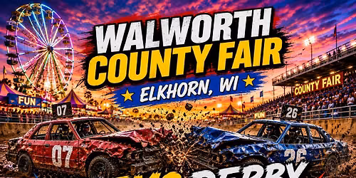 Walworth Co Fair Demolition Derby All Classes