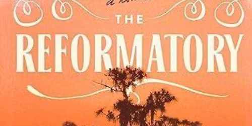 March Book Club - The Reformatory