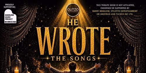 HE WROTE THE SONGS - A CELEBRATION OF THE MUSIC OF BARRY MANILOW AT BRADFORD CATHEDRAL(LAUNCH SHOW!)