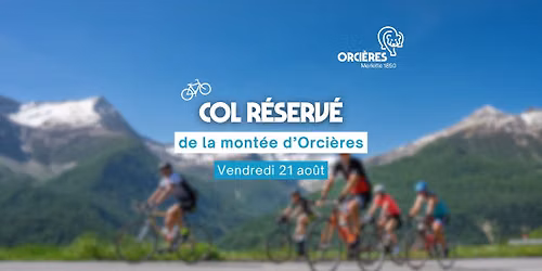Col r\u00e9serv\u00e9 - Mont\u00e9e d'Orci\u00e8res