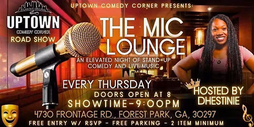 Uptown Comedy Corner Presents: The Mic Lounge, Hosted by Dhestinie