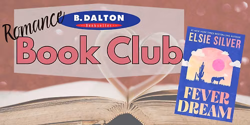 B. Dalton's Romance Book Club- September Meeting: Fever Dream by Elsie Silver