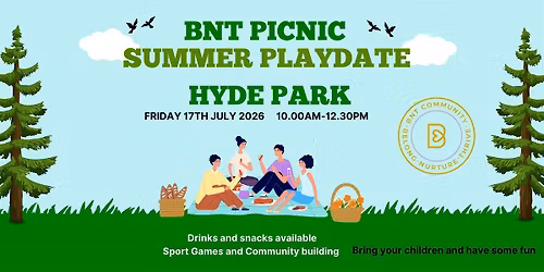 BNT Community Summer Picnic Playdate - Hyde Park