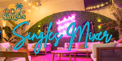 OC Singles Mixer  @ Casa De Onda