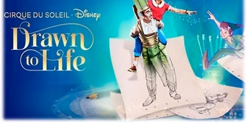 AUG. 26, WED. \u2013 \u201cDRAWN TO LIFE\u201d Cirque du Soliel at DISNEY SPRINGS