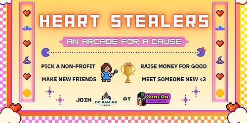 Heart Stealers: Arcade for a Cause!