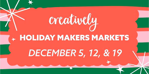 Creatively Lancaster Holiday Makers Markets
