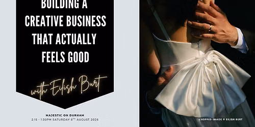 Building a Creative Business That Actually Feels Good with Eilish Burt