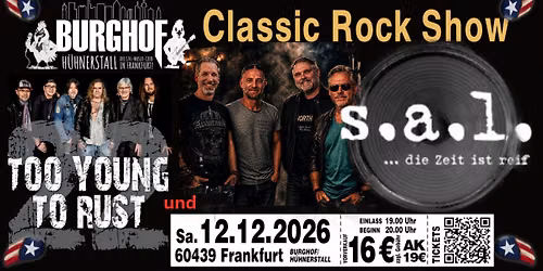 S.A.L. SCHEISSAUFLEISE und TOO YOUNG TO RUST | Classic Rock Night im Burghof H\u00fchnerstall