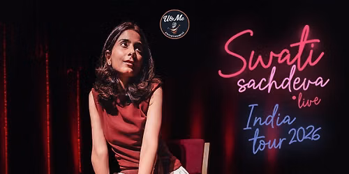 Swati Sachdeva Live (India Tour)