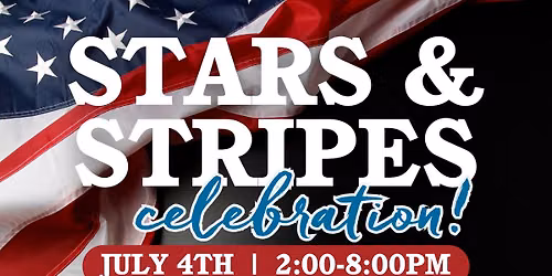 Stars & Stripes Celebration! 