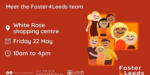 Foster4Leeds information event at White Rose Shopping Centre