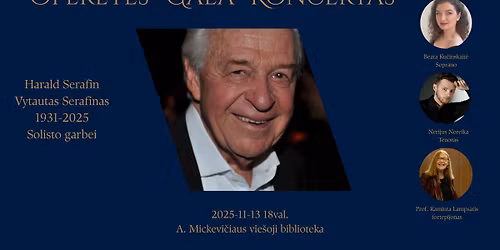 Operet\u0117s gala koncertas, skirtas solisto Harald Serafin (1931-2025) garbei