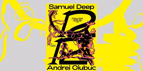 PW x SNRS \u2022 Samuel Deep, Andrei Ciubuc