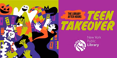 The Library After Hours: Teen Takeover