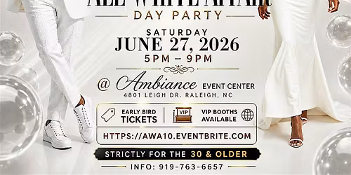 2026 Old School All White Affair Day Party ~ Celebrating 10 Years