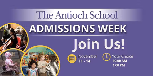 Admissions Week at the Antioch School!