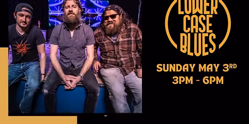 LOWER CASE BLUES at Riverside Grill