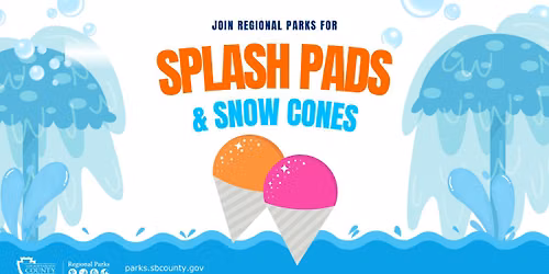 Splash Pad & Snow Cones Activity at Cucamonga-Guasti Regional Park