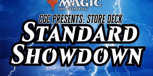 CGC Presents: Store Deck Standard Showdown