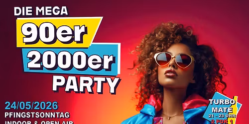 DIE MEGA 90er & 2000er PARTY | Pfingstsonntag  |  24.05.2026 - Sch\u00fctzenhaus Gro\u00dfenhain