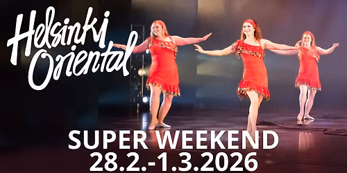 Helsinki Oriental Super Weekend 2026