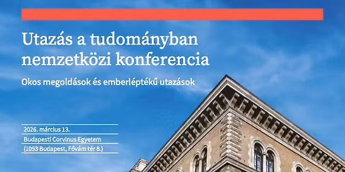 Utaz\u00e1s a tudom\u00e1nyban 2026 nemzetk\u00f6zi konferencia