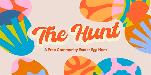 The HUNT | A free community Easter egg hunt! (Sunnyvale, CA)