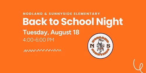 Nodland & Sunnyside Elementary Back to School Night