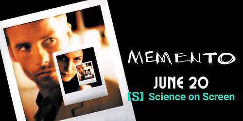 Science on Screen\u00ae: Remember Sammy Jankis \u2013 Memory, Executive Function, and the Brain