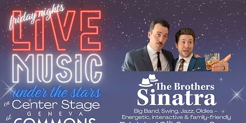Live Music Fridays at Geneva Commons - Featuring The Brothers Sinatra