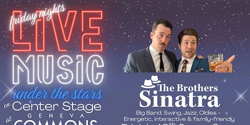 Live Music Fridays at Geneva Commons - Featuring The Brothers Sinatra