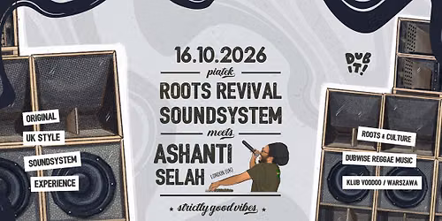 DUB IT! - ROOTS REVIVAL MEETS ASHANTI SELAH (UK)