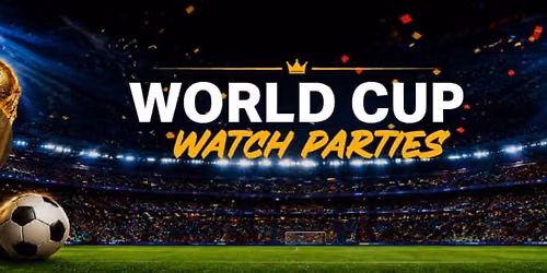 World Cup Watch Parties
