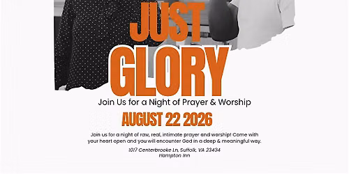 Just Glory. Prayer & Worship Night