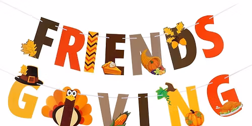 Friendsgiving 2025