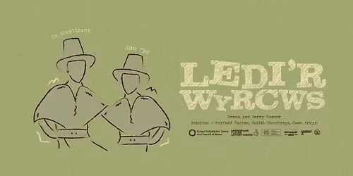 Ledi'r Wyrcws: Un diwylliant, dau fyd