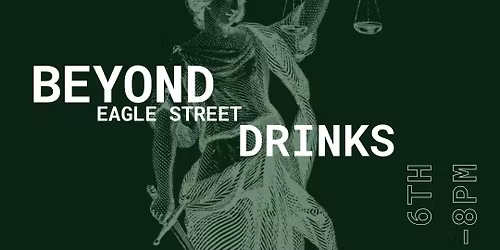 Beyond Eagle Street Drinks