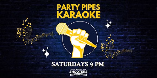 Karaoke Saturdays at Shooters Austin!