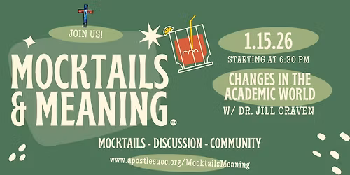 Mocktails & Meaning\u2122: Changes in the Academic World